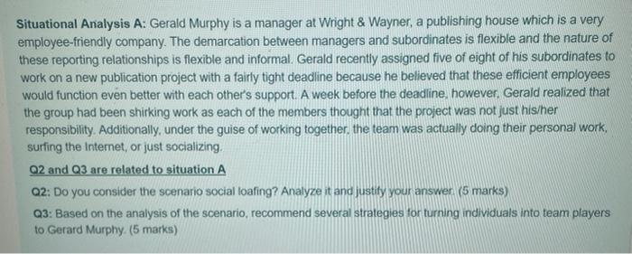 Situational Analysis A: Gerald Murphy is a