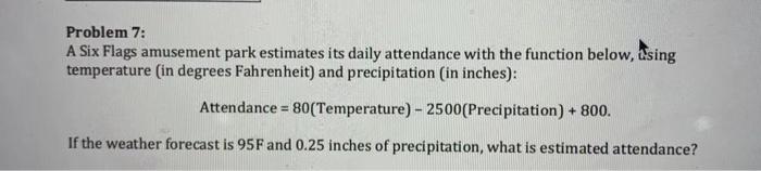 Problem 7: A Six Flags amusement park estimates