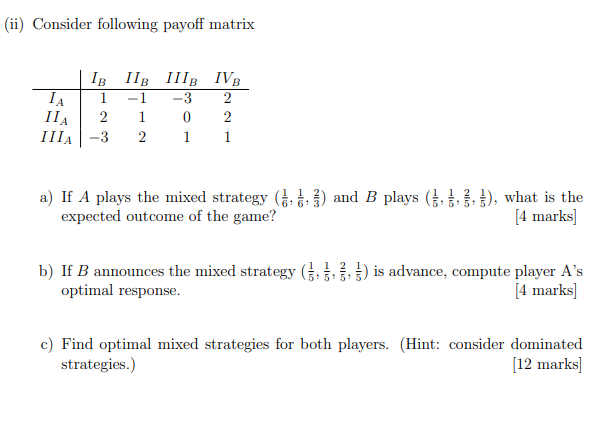 (ii) Consider following payoff matrix IB IIB IIB