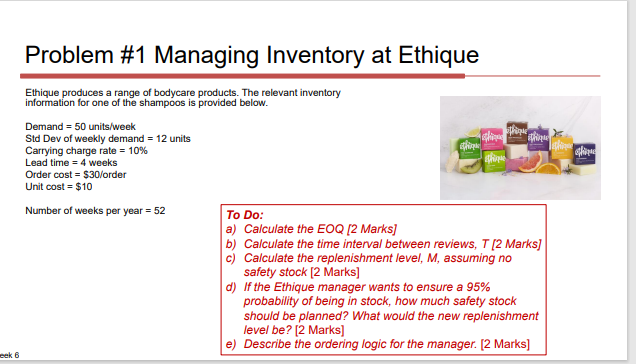 Problem #1 Managing Inventory at Ethique Ethique