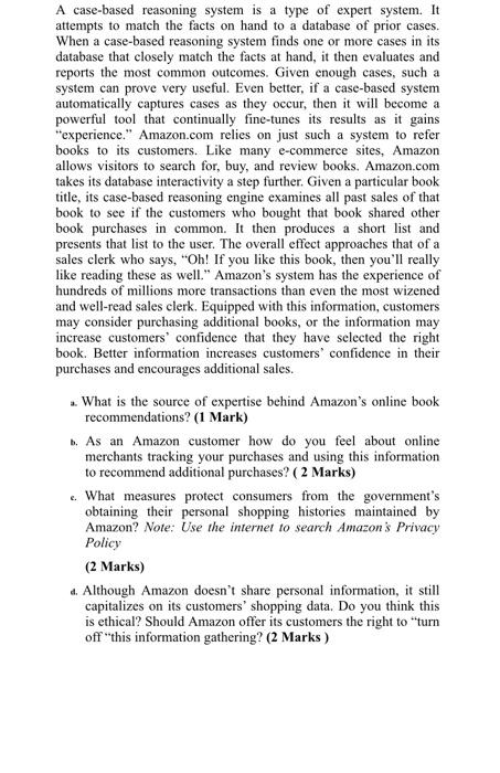 A case-based reasoning system is a type of expert