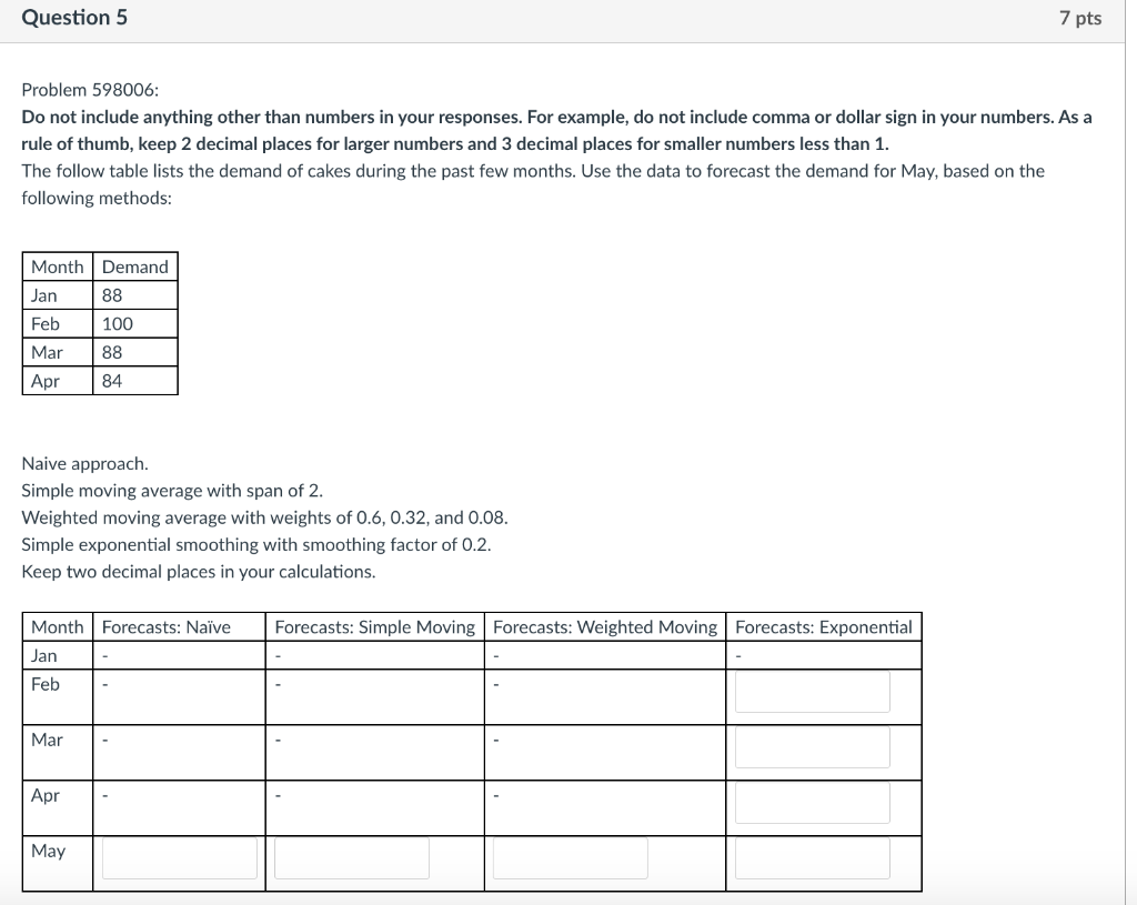 Question 4 3 pts Problem 390809: Do not include
