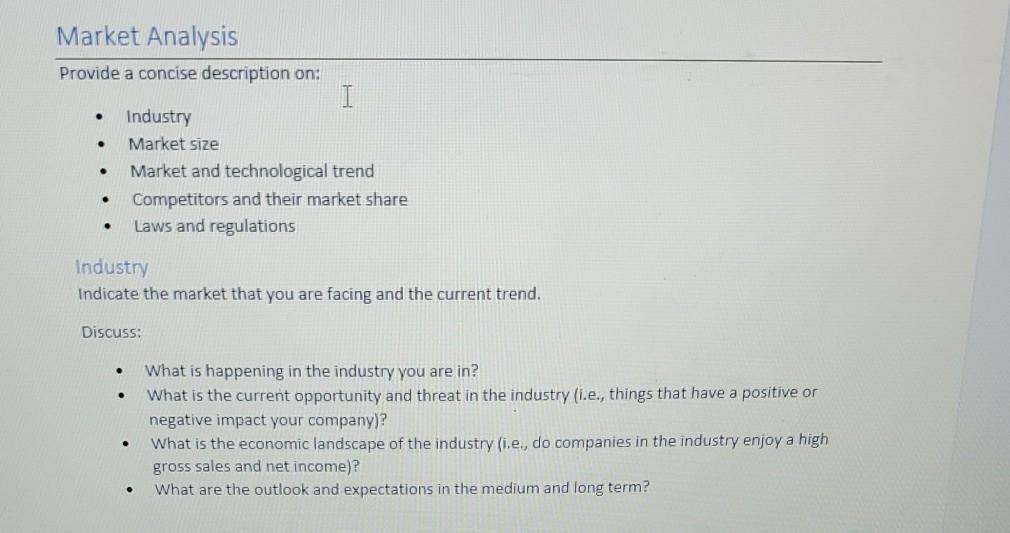 . Market Analysis Provide a concise description