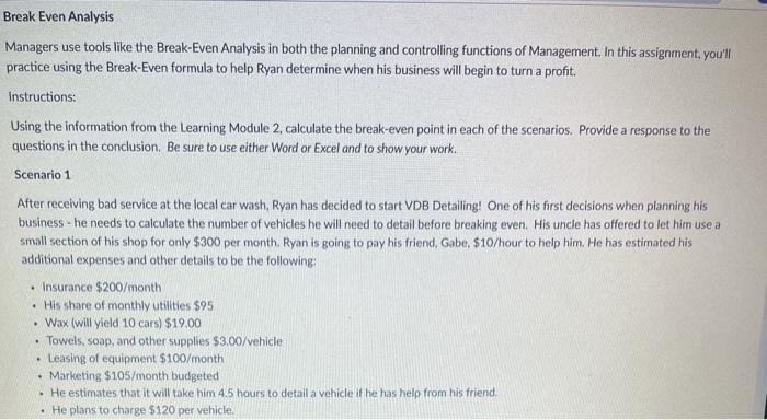 Break Even Analysis Managers use tools like the