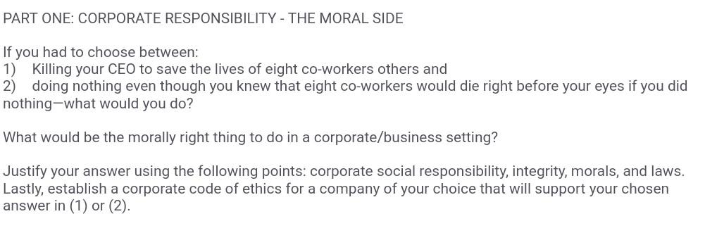 PART ONE: CORPORATE RESPONSIBILITY - THE MORAL