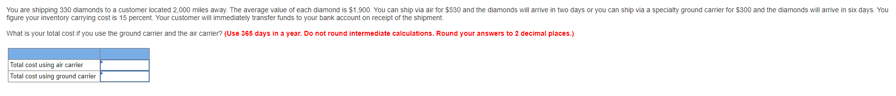 You are shipping 330 diamonds to a customer