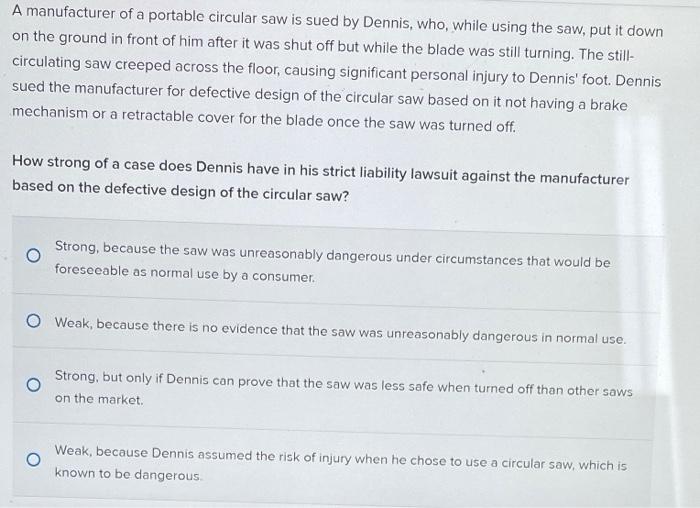 A manufacturer of a portable circular saw is sued