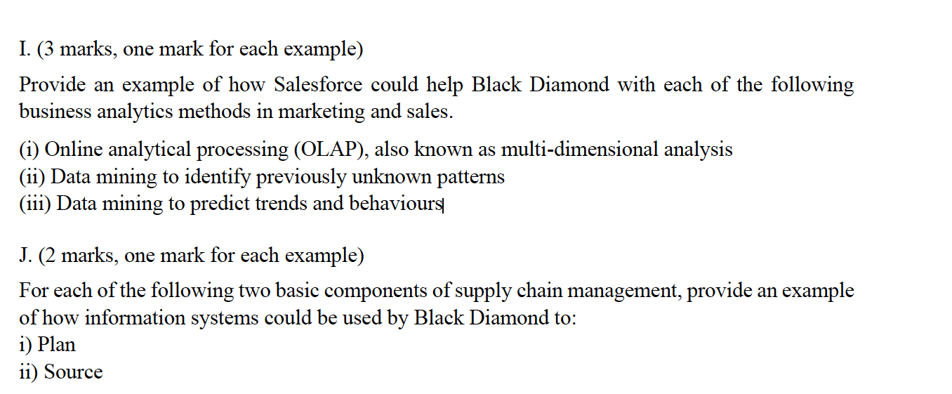 I. (3 marks, one mark for each example) Provide