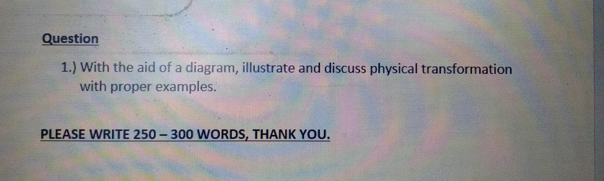 Question 1.) With the aid of a diagram,
