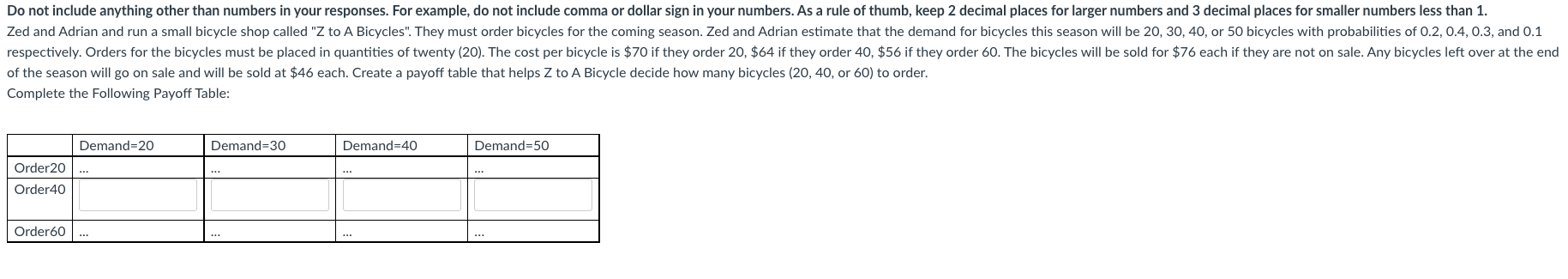 Do not include anything other than numbers in
