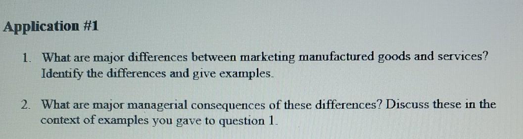 Application #1 1. What are major differences