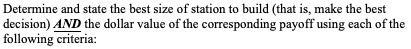 6 a state the best size of station to build (that