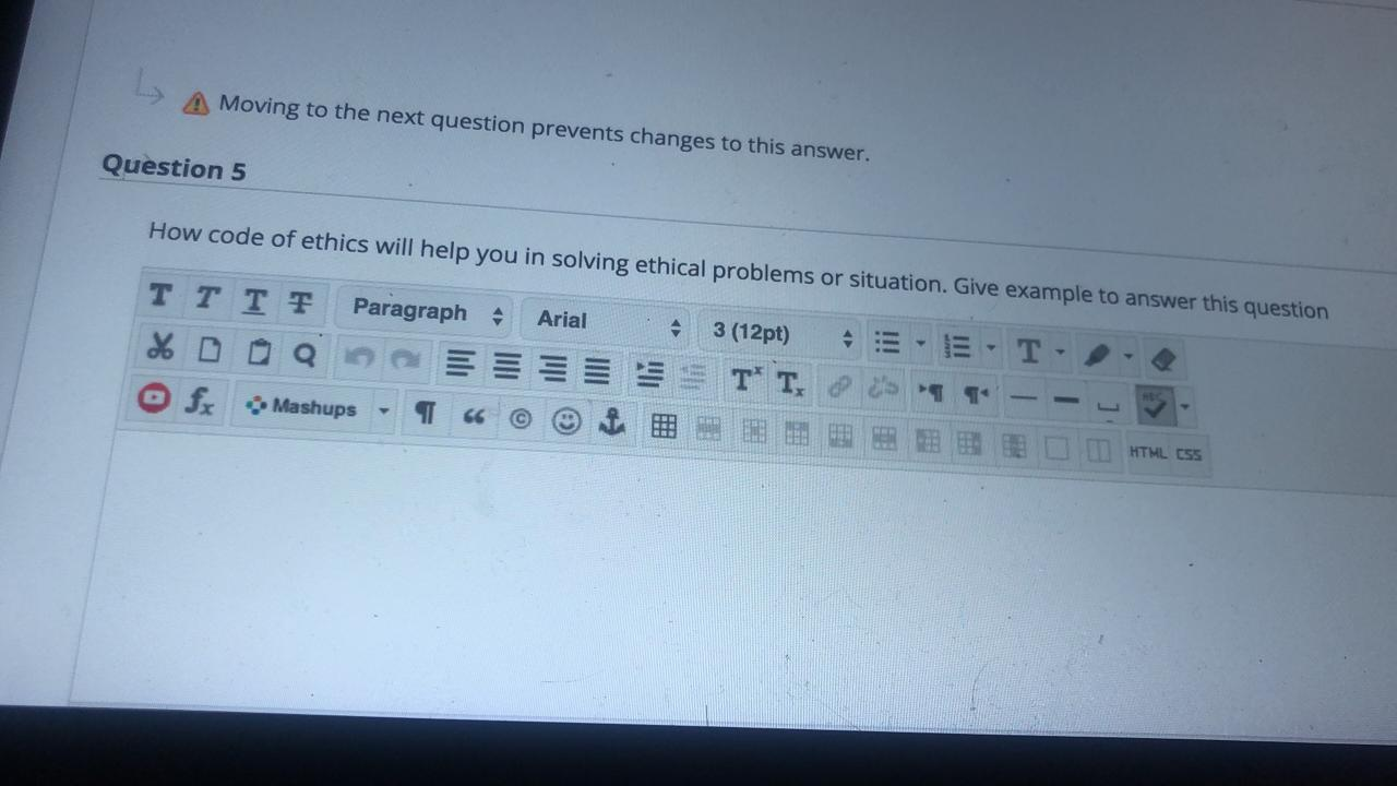 Moving to the next question prevents changes to