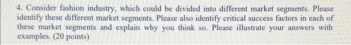 4. Consider fashion industry, which could be
