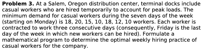 develop a mathematical programming formulation.