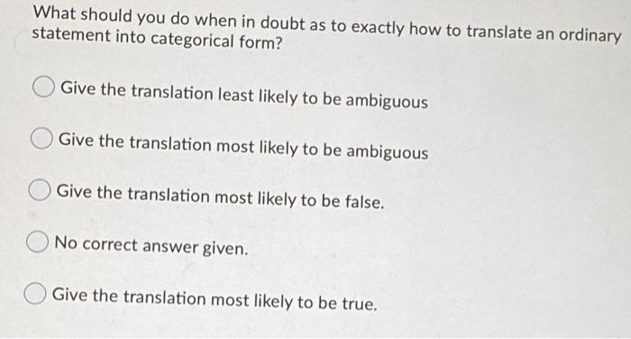 What should you do when in doubt as to exactly