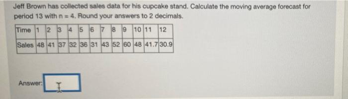 Jeff Brown has collected sales data for his