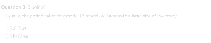 Question 7 (5 points) The bullwhip effect exists