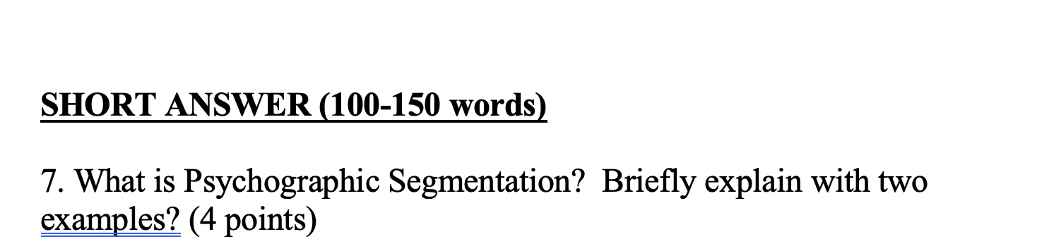 SHORT ANSWER (100-150 words) 7. What is