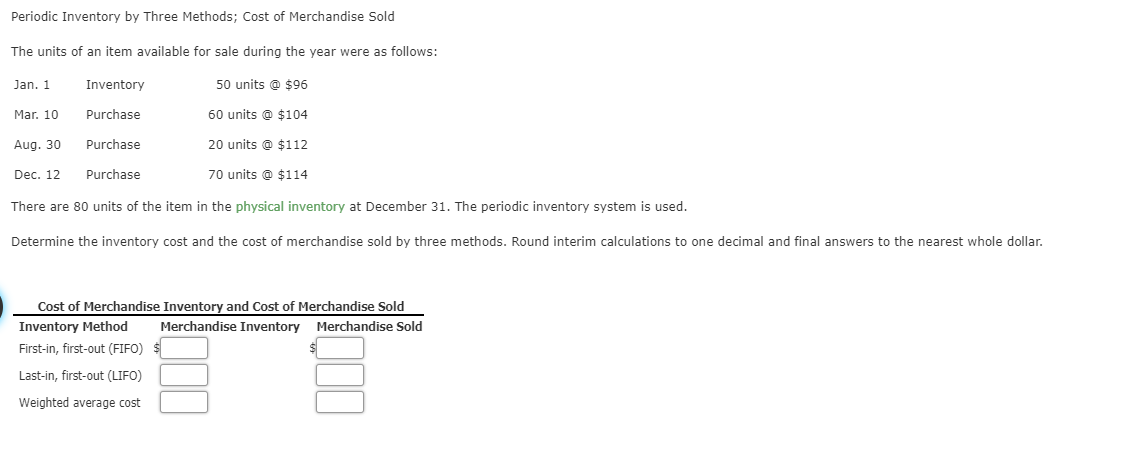 Periodic Inventory by Three Methods; Cost of