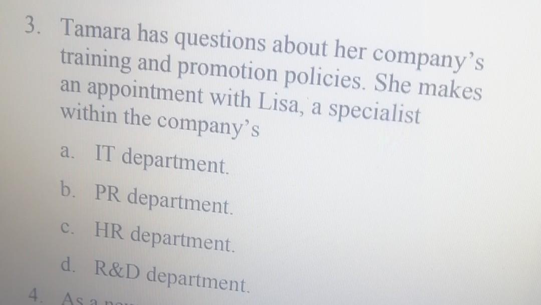 3. Tamara has questions about her company's