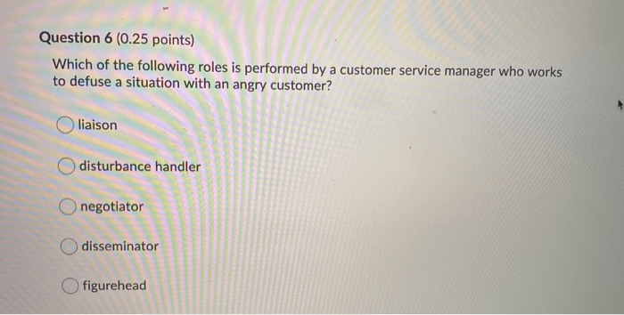 Question 6 (0.25 points) Which of the following