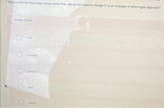"The process we have been using works fine--we do