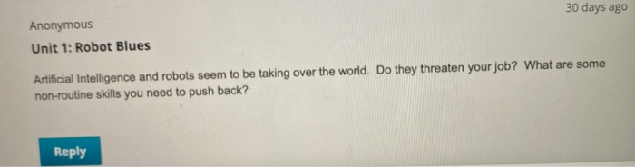 30 days ago Anonymous Unit 1: Robot Blues