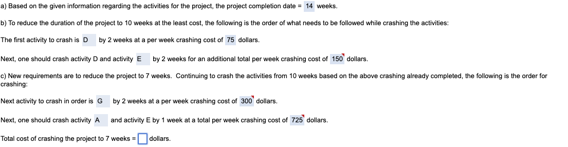 a) Based on the given information regarding the