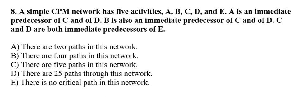 provide calculations 8. A simple CPM network has