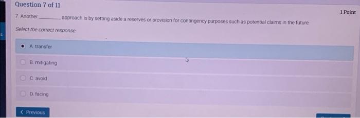 Question 7 of 11 7 Another approach is by