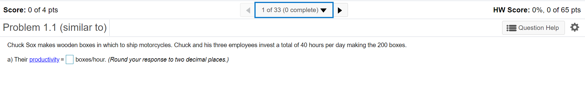 Score: 0 of 4 pts 1 of 33 (0 complete) HW Score: