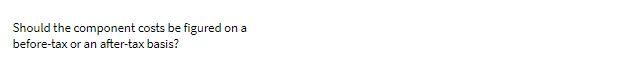 Should the component costs be figured on a