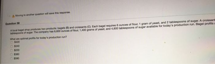 Moving to another question will save this