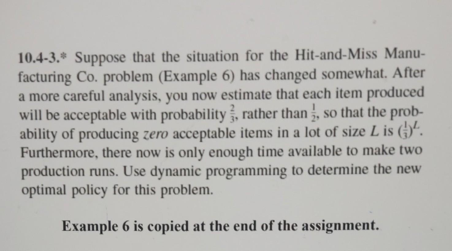 2 10.4-3.* Suppose that the situation for the