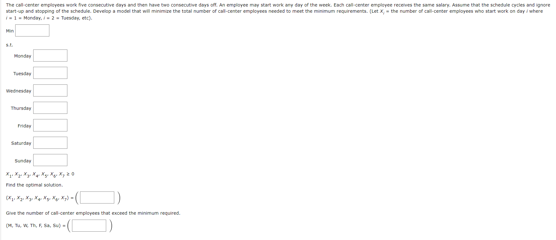 A linear programming computer package is needed.