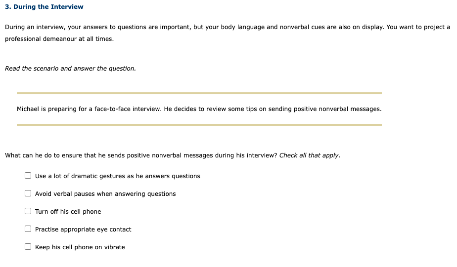 3. During the Interview During an interview, your