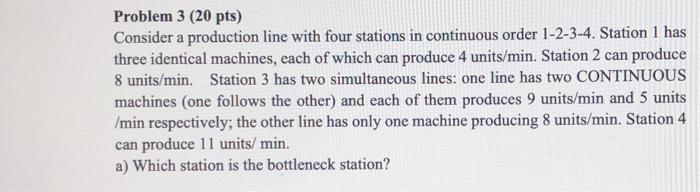 Problem 3 (20 pts) Consider a production line