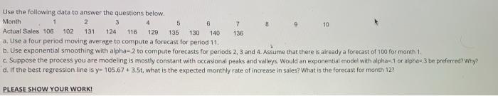 6 7 8 9 Use the following data to answer the