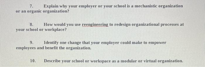 7. Explain why your employer or your school is a