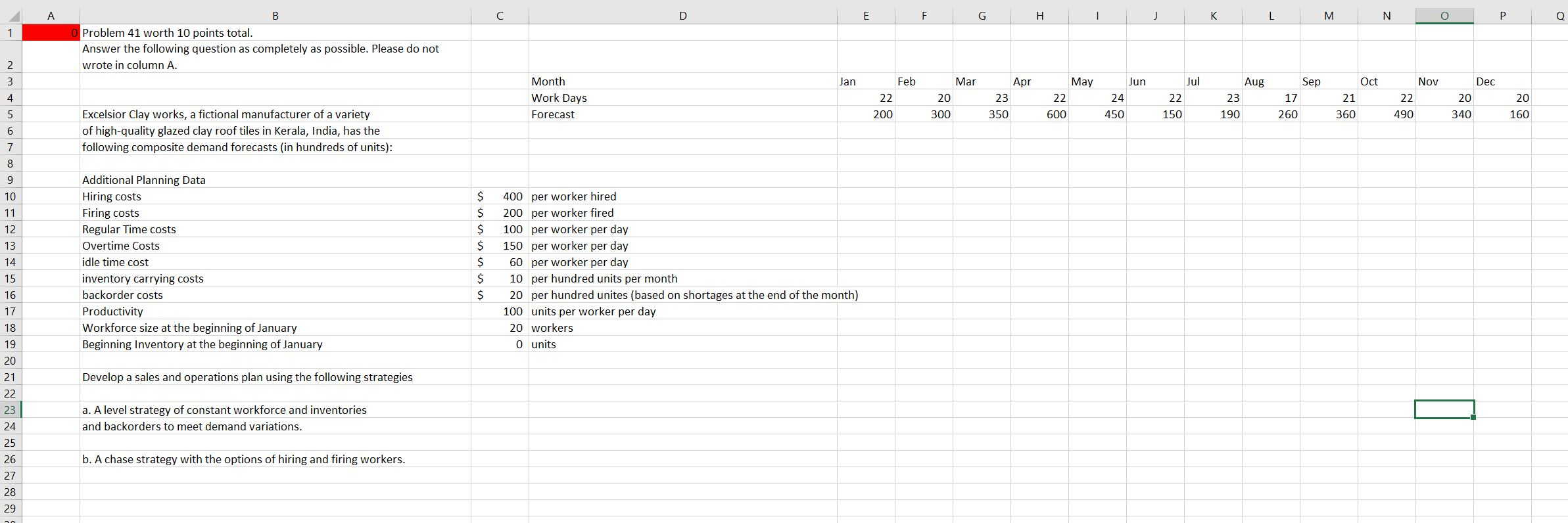Please answer in excel format with the formulas