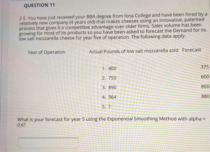 QUESTION 11 2 E. You have just received your BBA
