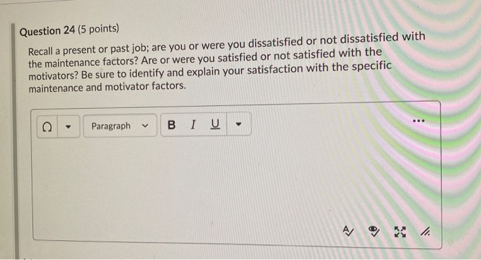 Question 24 (5 points) Recall a present or past