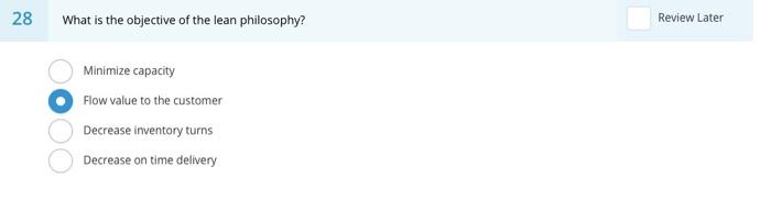 28 What is the objective of the lean philosophy?