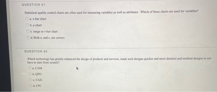 QUESTION 81 Statistical quality control charts