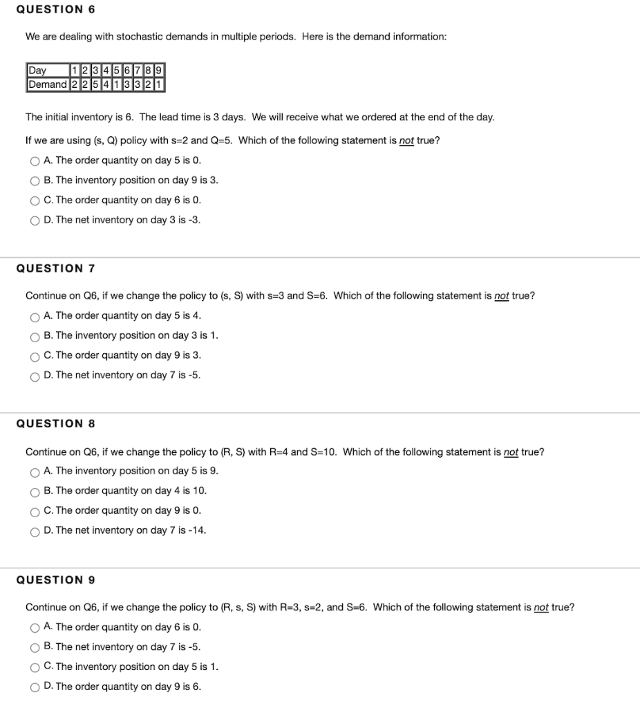 QUESTION 6 We are dealing with stochastic demands