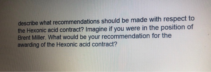 describe what recommendations should be made with