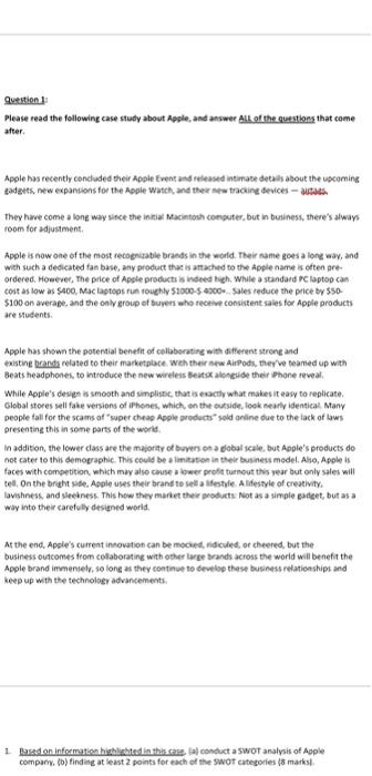 Question 1 : Please read the following case study