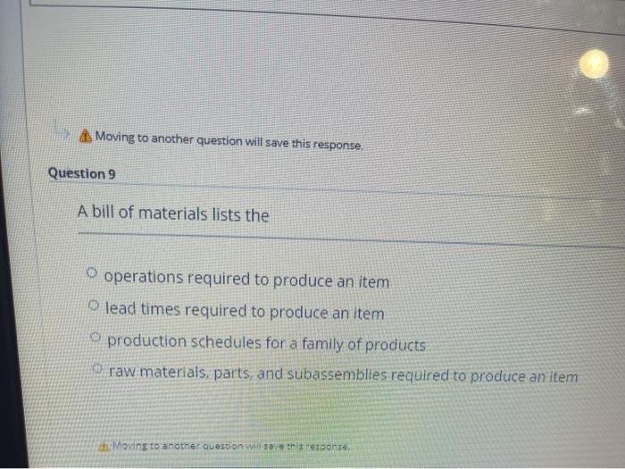 & Moving to another question will save this