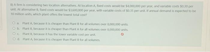 8) A firm is considering two location